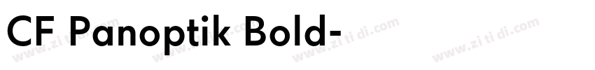 CF Panoptik Bold字体转换 CF Panoptik Bold字体转换